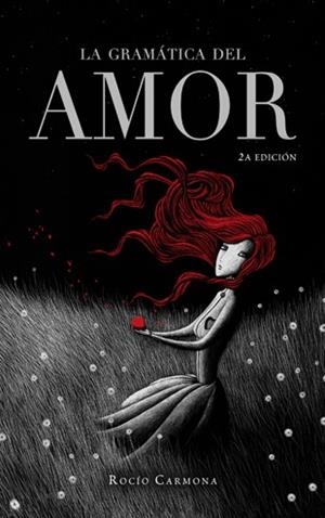 LA GRAMÁTICA DEL AMOR  | 9788424647940 | CARMONA,ROCÍO | Libreria Geli - Librería Online de Girona - Comprar libros en catalán y castellano