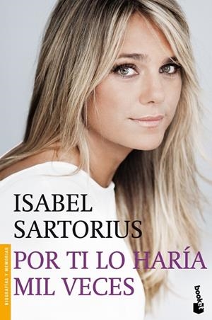 POR TI LO HARÍA MIL VECES | 9788427039674 | SARTORIUS,ISABEL | Libreria Geli - Librería Online de Girona - Comprar libros en catalán y castellano