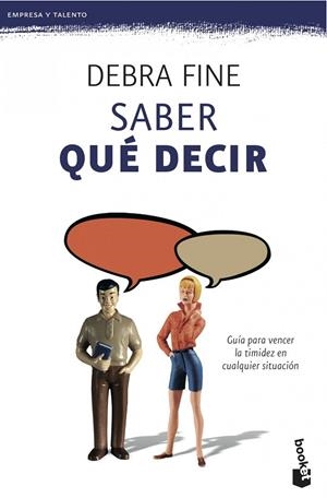 SABER QUÉ DECIR.GUÍA PARA VENCER LA TIMIDEZ EN CUALQUIER SITUACIÓN | 9788499982342 | FINE,DEBRA | Libreria Geli - Librería Online de Girona - Comprar libros en catalán y castellano