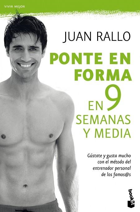 PONTE EN FORMA EN 9 SEMANAS Y MEDIA | 9788467036725 | RALLO,JUAN | Libreria Geli - Librería Online de Girona - Comprar libros en catalán y castellano