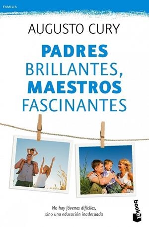 PADRES BRILLANTES,MAESTROS FASCINANTES | 9788408115496 | CURY,AUGUSTO | Llibreria Geli - Llibreria Online de Girona - Comprar llibres en català i castellà