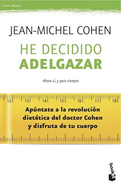 HE DECIDIDO ADELGAZAR.AHORA SÍ,Y PARA SIEMPRE | 9788408039549 | COHEN,JEAN-MICHEL | Libreria Geli - Librería Online de Girona - Comprar libros en catalán y castellano