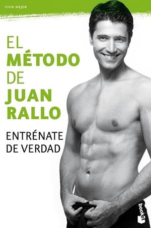 EL MÉTODO DE JUAN RALLO.ENTRÉNATE DE VERDAD | 9788467028485 | RALLO,JUAN | Llibreria Geli - Llibreria Online de Girona - Comprar llibres en català i castellà