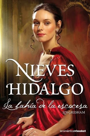 LOS GRESHAM-1.LA BAHÍA DE LA ESCOCESA | 9788408113645 | HIDALGO,NIEVES | Libreria Geli - Librería Online de Girona - Comprar libros en catalán y castellano