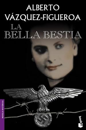 LA BELLA BESTIA | 9788427039650 | VÁZQUEZ-FIGUEROA,ALBERTO | Llibreria Geli - Llibreria Online de Girona - Comprar llibres en català i castellà