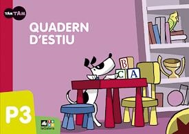 QUADERN D'ESTIU-P3 (TAM TAM) | 9788441219137 | A.A.V.V. | Libreria Geli - Librería Online de Girona - Comprar libros en catalán y castellano