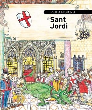 PETITA HISTORIA DE SANT JORDI | 9788489622449 | SAYRACH,NARCIS | Libreria Geli - Librería Online de Girona - Comprar libros en catalán y castellano