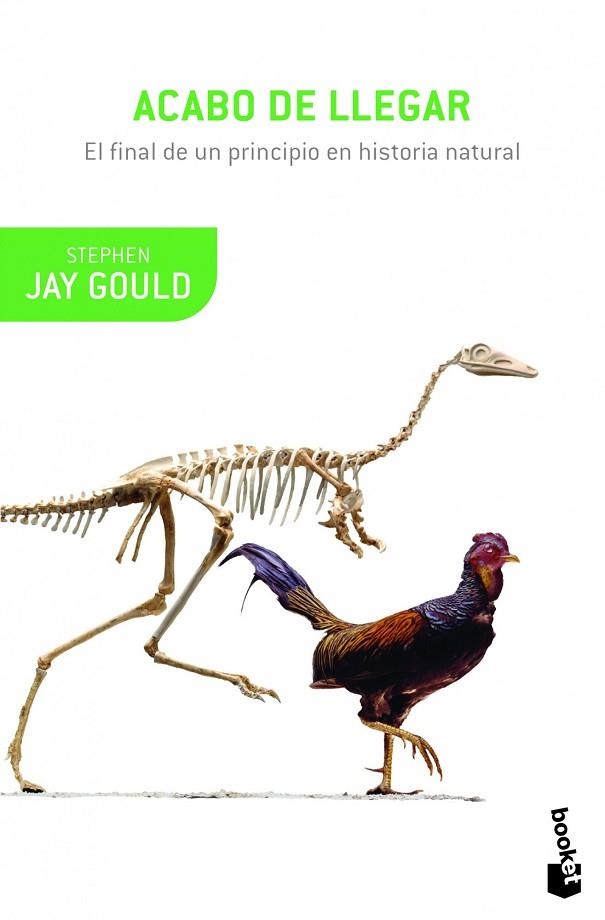 ACABO DE LLEGAR.EL FINAL DE UN PRINCIPIO EN HISTORIA NATURAL | 9788408008798 | JAY GOULD,STEPHEN | Libreria Geli - Librería Online de Girona - Comprar libros en catalán y castellano