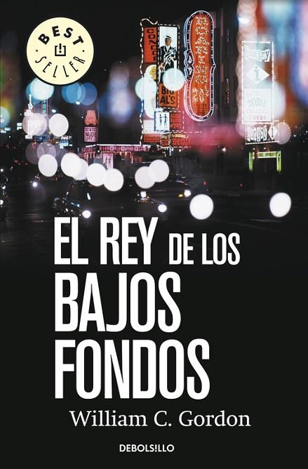 EL REY DE LOS BAJOS FONDOS | 9788490322611 | GORDON,WILLIAM C. | Llibreria Geli - Llibreria Online de Girona - Comprar llibres en català i castellà