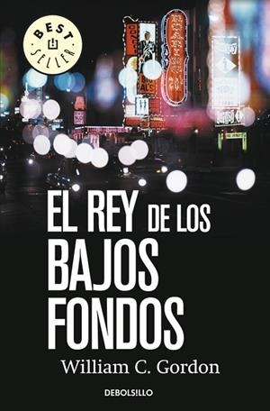 EL REY DE LOS BAJOS FONDOS | 9788490322611 | GORDON,WILLIAM C. | Llibreria Geli - Llibreria Online de Girona - Comprar llibres en català i castellà