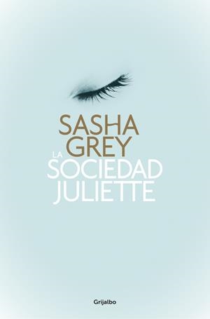 LA SOCIEDAD JULIETTE | 9788425350474 | GREY,SASHA | Llibreria Geli - Llibreria Online de Girona - Comprar llibres en català i castellà