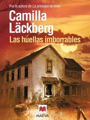 LAS HUELLAS IMBORRABLES | 9788415120292 | LACKBERG,CAMILA | Llibreria Geli - Llibreria Online de Girona - Comprar llibres en català i castellà