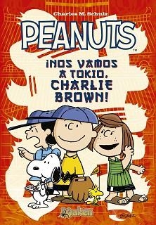 PEANUTS.NOS VAMOS A TOKIO CHARLIE BROWN | 9788492534647 | SCHULZ,CHARLES | Libreria Geli - Librería Online de Girona - Comprar libros en catalán y castellano