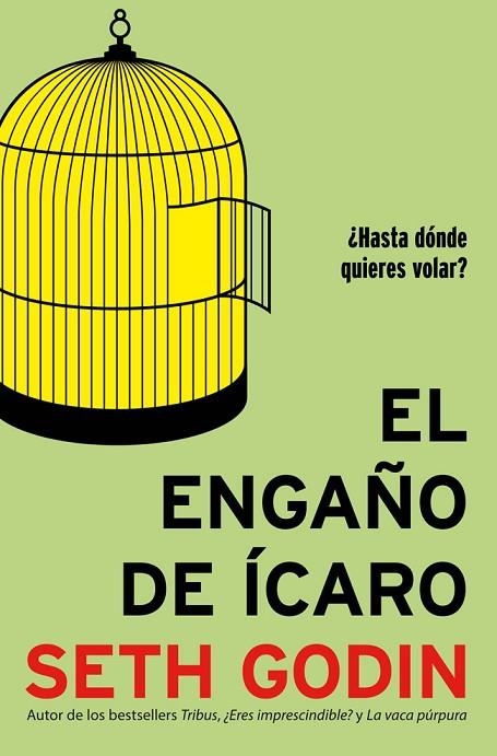 EL ENGAÑO DE ÍCARO | 9788498752946 | GODIN,SETH | Libreria Geli - Librería Online de Girona - Comprar libros en catalán y castellano
