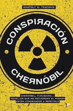 CONSPIRACIÓN CHERNÓBIL | 9788484531241 | N. TKACHUK,ANATOLY | Llibreria Geli - Llibreria Online de Girona - Comprar llibres en català i castellà
