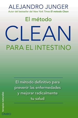 EL MÉTODO CLEAN PARA EL INTESTINO | 9788497546805 | JUNGER,ALEJANDRO | Libreria Geli - Librería Online de Girona - Comprar libros en catalán y castellano