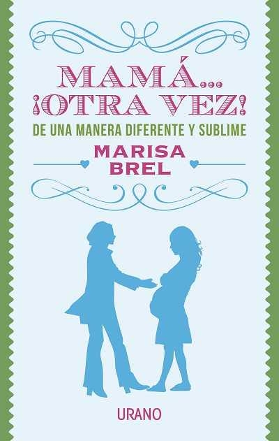 MAMÁ OTRA VEZ | 9788479533298 | BREL,MARISA | Libreria Geli - Librería Online de Girona - Comprar libros en catalán y castellano
