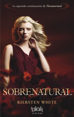 SOBRENATURAL(LA ESPERADA CONTINUACION DE PARANORMAL) | 9788415579304 | WHITE,KIERSTEN | Libreria Geli - Librería Online de Girona - Comprar libros en catalán y castellano