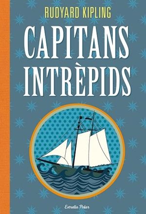CAPITANS INTRÈPIDS | 9788415853145 | KIPLING,RUDYARD | Libreria Geli - Librería Online de Girona - Comprar libros en catalán y castellano