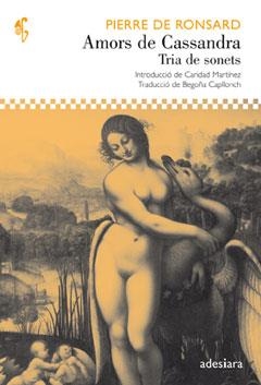 AMORS DE CASSANDRA.TRIA DE SONETS | 9788492405671 | DE RONSARD,PIERRE | Libreria Geli - Librería Online de Girona - Comprar libros en catalán y castellano