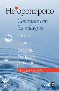 HO'OPONOPONO.CONECTATE CON LOS MILAGROS | 9788441431409 | CABANILLAS,MARÍA JOSÉ | Libreria Geli - Librería Online de Girona - Comprar libros en catalán y castellano