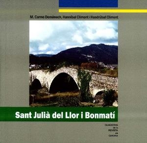SANT JULIÀ DEL LLOR I BONMATÍ | 9788415808008 |   | Llibreria Geli - Llibreria Online de Girona - Comprar llibres en català i castellà