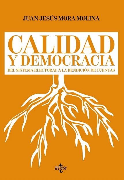 CALIDAD Y DEMOCRACIA DEL SISTEMA ELECTORAL A LA RENDICION DE CUENTAS | 9788430958306 | MORA MOLINA,JUAN JESÚS | Libreria Geli - Librería Online de Girona - Comprar libros en catalán y castellano