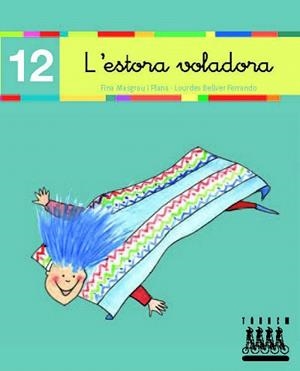 L'ESTORA VOLADORA | 9788481316872 | BELLVER FERRANDO, LOURDES/MASGRAU PLANA,FINA | Libreria Geli - Librería Online de Girona - Comprar libros en catalán y castellano