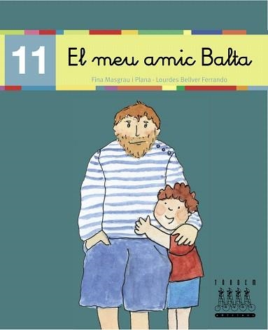 EL MEU AMIC BALTA | 9788481316865 | BELLVER FERRANDO,LOURDES/MASGRAU PLANA,FINA | Llibreria Geli - Llibreria Online de Girona - Comprar llibres en català i castellà