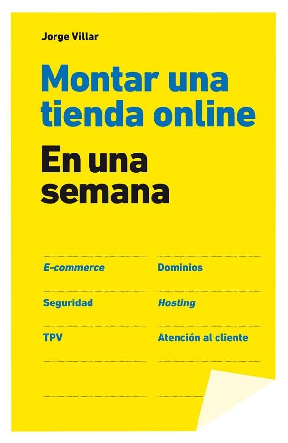 MONTAR UNA TIENDA ONLINE.EN UNA SEMANA | 9788498752731 | VILLAR,JORGE | Libreria Geli - Librería Online de Girona - Comprar libros en catalán y castellano