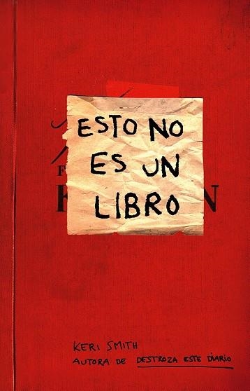 ESTO NO ES UN LIBRO  | 9788449329036 | SMITH,KERI | Libreria Geli - Librería Online de Girona - Comprar libros en catalán y castellano