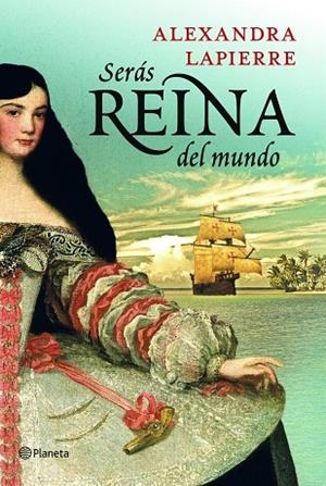 SERÁS REINA DEL MUNDO  | 9788408115366 | LAPIERRE,ALEXANDRA | Llibreria Geli - Llibreria Online de Girona - Comprar llibres en català i castellà