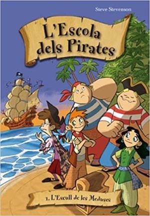 L'ESCOLA DE PIRATES-1.L'ESCULL DE LES MEDUSES | 9788492691340 | STEVENSON,STEVE | Libreria Geli - Librería Online de Girona - Comprar libros en catalán y castellano
