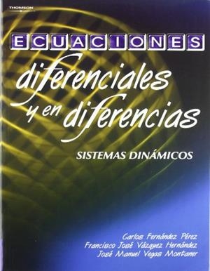 ECUACIONES DIFERENCIALES Y EN DIFERENCIAS | 9788497321983 | FERNANDEZ,CARLOS/VAZQUEZ,FRANCISCO JOSE/VEGAS,JOSE | Libreria Geli - Librería Online de Girona - Comprar libros en catalán y castellano