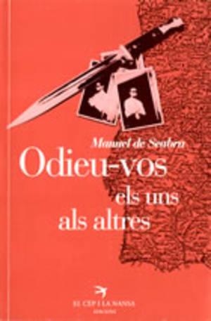 ODIEU-VOS ELS UNS ALS ALTRES | 9788485960989 | SEABRA, MANUEL DE | Llibreria Geli - Llibreria Online de Girona - Comprar llibres en català i castellà