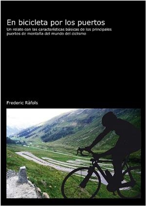 EN BICICLETA POR LOS PUERTOS | 9788496349414 | RAFOLS,FREDERIC | Llibreria Geli - Llibreria Online de Girona - Comprar llibres en català i castellà