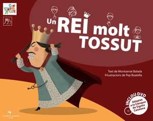 UN REI MOLT TOSSUT | 9788492745524 | BALADA,MONTSERRAT/BOATELLA,PEP | Libreria Geli - Librería Online de Girona - Comprar libros en catalán y castellano