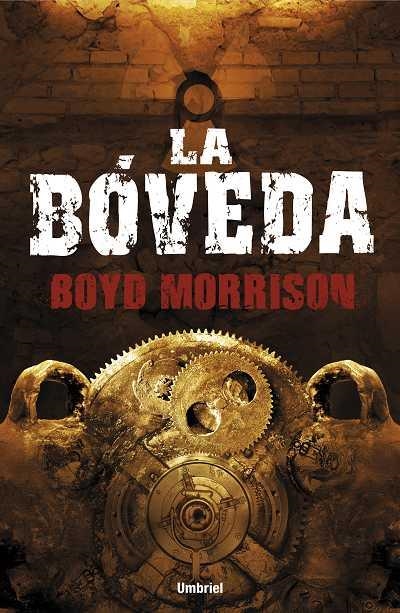 LA BÓVEDA  | 9788492915279 | MORRISON,BOYD | Llibreria Geli - Llibreria Online de Girona - Comprar llibres en català i castellà