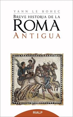 BREVE HISTORIA DE LA ROMA ANTIGUA | 9788432142796 | BOHEC,YANN LE | Llibreria Geli - Llibreria Online de Girona - Comprar llibres en català i castellà