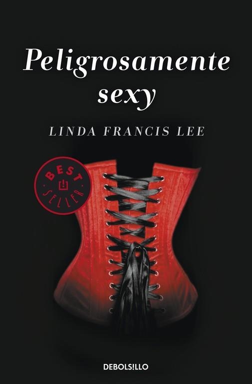 PELIGROSAMENTE SEXY | 9788490325711 | LEE,LINDA FRANCIS | Llibreria Geli - Llibreria Online de Girona - Comprar llibres en català i castellà