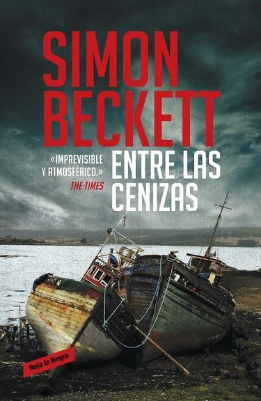 ENTRE LAS CENIZAS | 9788439727422 | BECKETT,SIMON | Libreria Geli - Librería Online de Girona - Comprar libros en catalán y castellano