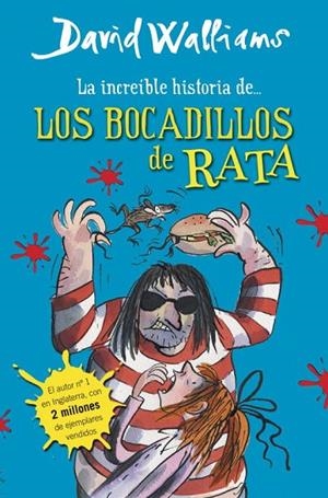 LA INCREÍBLE HISTORIA DE...LOS BOCADILLOS DE RATA | 9788490430323 | WALLIAMS,DAVID | Libreria Geli - Librería Online de Girona - Comprar libros en catalán y castellano