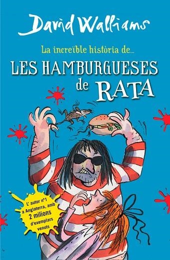 LA INCREÏBLE HISTÒRIA DE... LES HAMBURGUESES DE RATA | 9788490431054 | WALLIAMS,DAVID | Llibreria Geli - Llibreria Online de Girona - Comprar llibres en català i castellà
