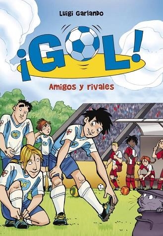 GOL-23.AMIGOS Y RIVALES | 9788415580829 | GARLANDO,LUIGI | Llibreria Geli - Llibreria Online de Girona - Comprar llibres en català i castellà