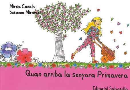 QUAN ARRIBA LA SENYORA PRIMAVERA | 9788484125488 | CANALS BOTINES, MIREIA | Libreria Geli - Librería Online de Girona - Comprar libros en catalán y castellano