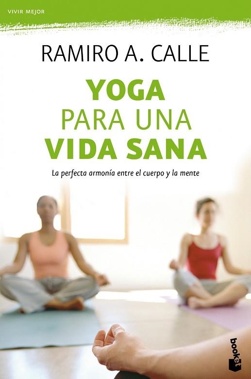 YOGA PARA UNA VIDA SANA | 9788499983097 | A. CALLE,RAMIRO | Libreria Geli - Librería Online de Girona - Comprar libros en catalán y castellano