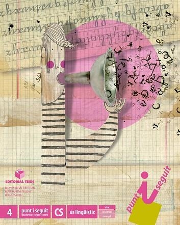 PUNT I SEGUIT,QUADERN-4 CICLE SUPERIOR | 9788430784585 | FALGAS ISERN, MARGARIDA/MARZO CASTILLEJO, ROSA/BERTRAN TENAS, MONTSERRAT | Libreria Geli - Librería Online de Girona - Comprar libros en catalán y castellano