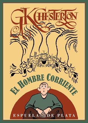 EL HOMBRE CORRIENTE | 9788415177821 | CHESTERTON,GILBERT KEITH | Libreria Geli - Librería Online de Girona - Comprar libros en catalán y castellano