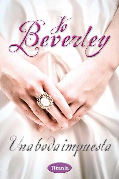 UNA BODA IMPUESTA | 9788492916474 | BEVERLEY,JO | Libreria Geli - Librería Online de Girona - Comprar libros en catalán y castellano