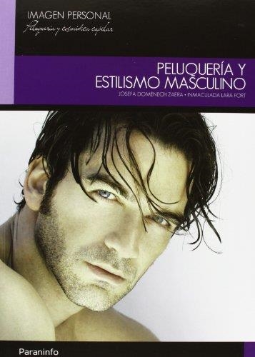 PELUQUERIA Y ESTILISMO MASCULINO | 9788497324151 | DOMENECH,JOSEFA | Llibreria Geli - Llibreria Online de Girona - Comprar llibres en català i castellà